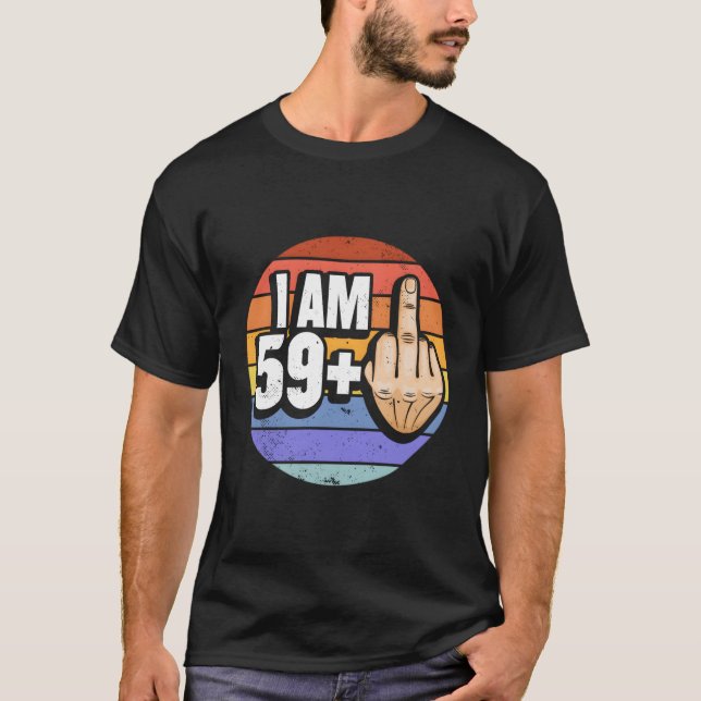 T-shirt Je Suis 59 Plus 1 Doigt Moyen Pour Un 60E (Devant)