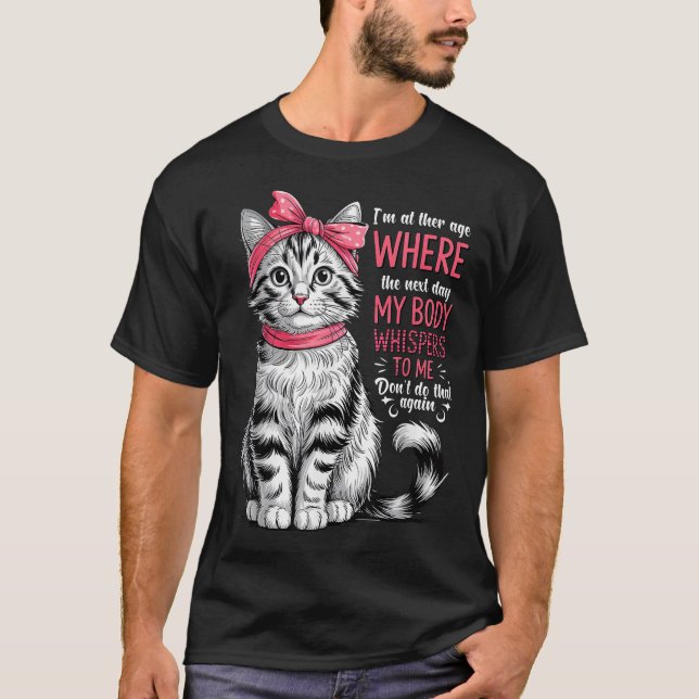 T-shirt Je Suis À L'Âge Où Le Jour Suivant (Devant)
