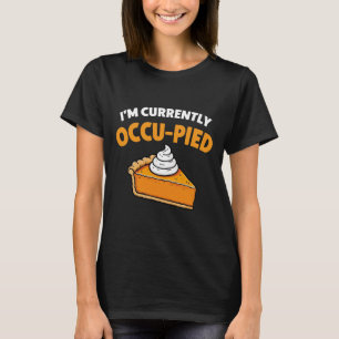 T-shirt Je suis actuellement occupée