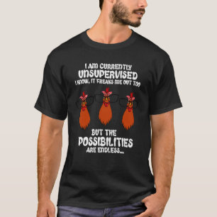 T-shirt Je suis actuellement sans surveillance Je sais que