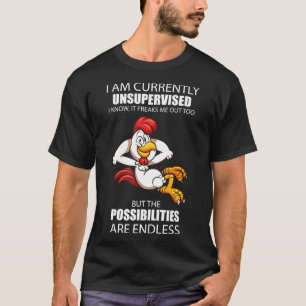 T-shirt Je suis actuellement un poulet sans surveillance p