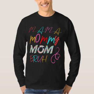 T-shirt Je Suis Allé De Maman À Maman À Maman À Bruh Mère