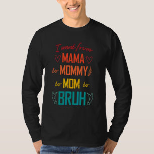T-shirt Je Suis Allé De Maman À Maman, À Maman, À Mère, À