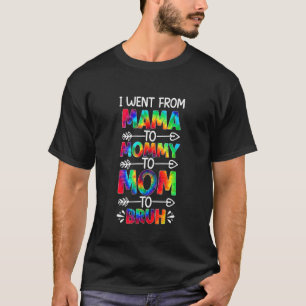 T-shirt Je Suis Allé De Maman À Maman Maman Maman Bruh Tie