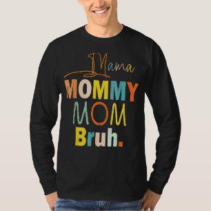 T-shirt Je Suis Allé De Maman À Maman Maman Maman Bruh Tie