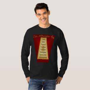 T-shirt Je suis Allergique À ~ Dorks ~ Idiots ~ Morons ~ E