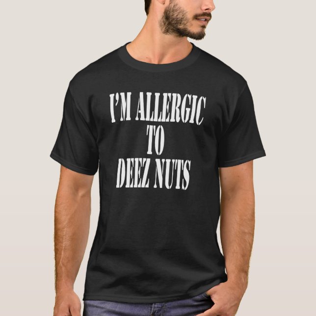 T-shirt Je suis allergique aux écrous de Deez (Devant)