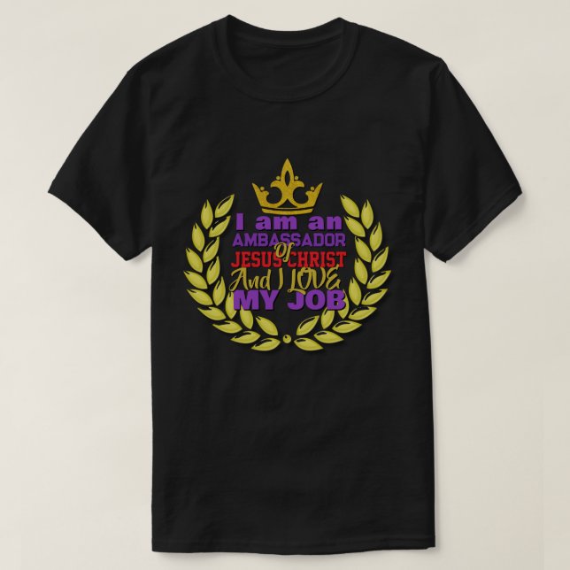 T-shirt Je Suis Ambassadeur De Jésus Christ Christian T-Sh (Design devant)
