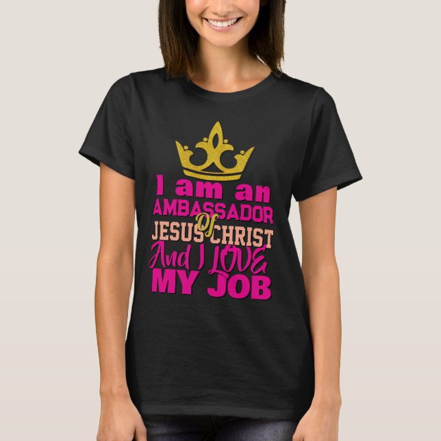 T-shirt Je Suis Ambassadeur De Jésus Christ Christian T-Sh (Devant)