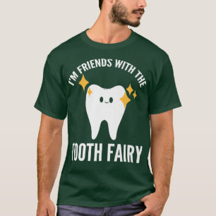 T-shirt Je suis Amis de la fée des dents