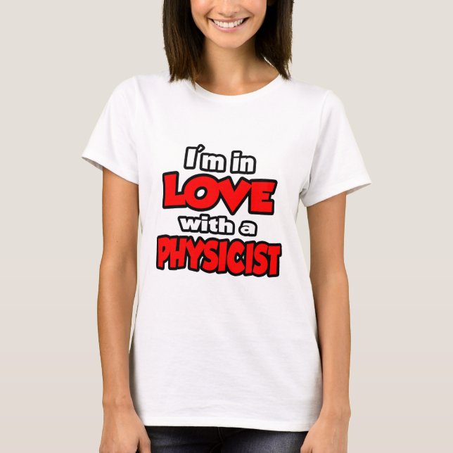 T-shirt Je suis amoureux d'un physicien (Devant)
