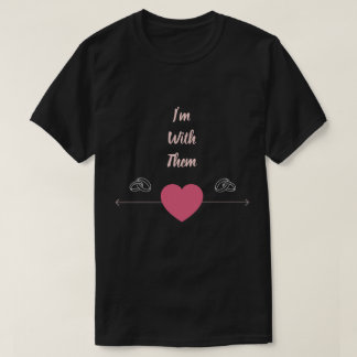 T-shirt Je suis avec ces hommes polygames