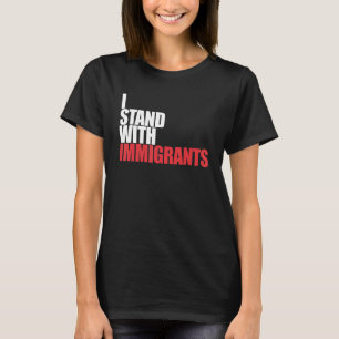 T-shirt Je Suis Avec Immigrants Dreamer Je Suis Avec Immig