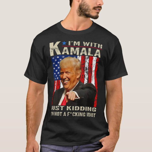 T-shirt Je suis avec Kamala et je ne suis pas un Idiot 4 (Devant)
