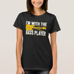 T-shirt Je suis avec la basse Joueuse femme Baid Girlfrien