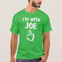 Je suis avec la chemise de Joe - vert de shamrock