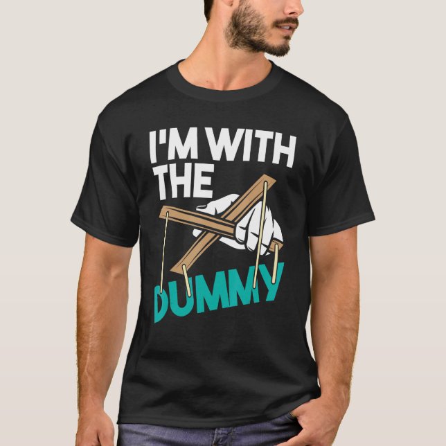 T-shirt Je suis avec la marionnette ventriloquiste Ventril (Devant)