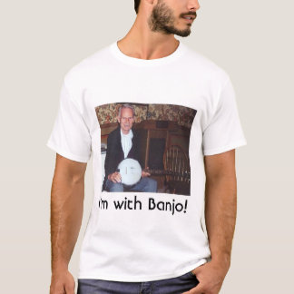 T-shirt Je suis avec le banjo !