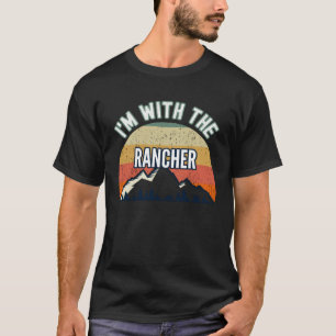 T-shirt Je suis avec le rancher