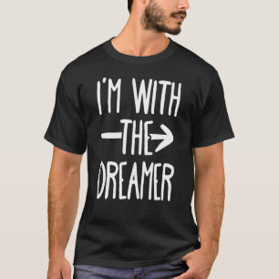 T-shirt Je Suis Avec Le Rêveur