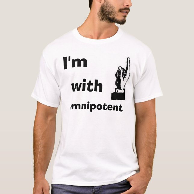 T-shirt Je suis avec omnipotent (Devant)