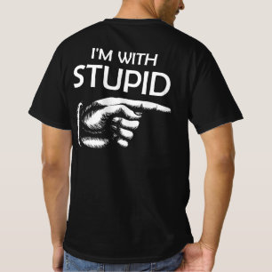 T-shirt Je suis avec Stupid