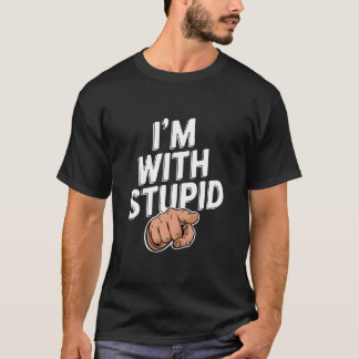 T-shirt Je suis avec Stupid