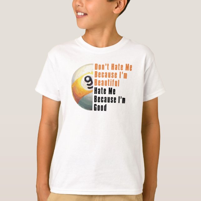 T-shirt Je Suis Beau Je Suis Bon 9 Balle (Devant)