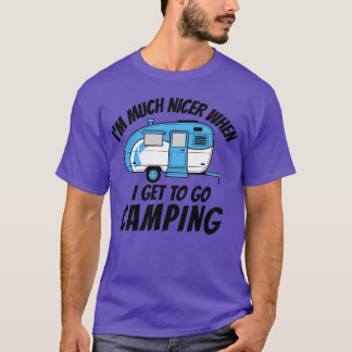 T-shirt Je suis beaucoup plus gentil quand je vais en camp