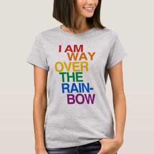T-SHIRT JE SUIS BIEN AU-DESSUS DE L'ARC-EN-CIEL