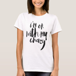 T-shirt Je suis bien avec mon fou