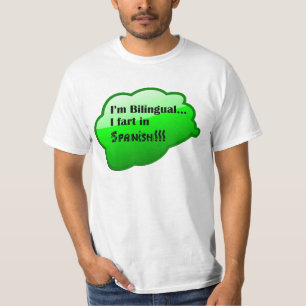 T-shirt "Je suis bilingue… je pète dans l'Espagnol ! !