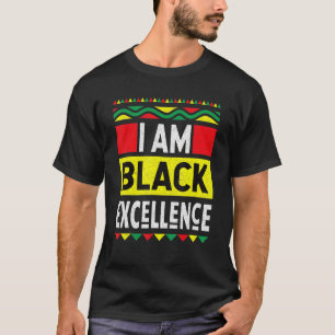 T-shirt Je suis Black Excellence Black Histoire Mois Afric