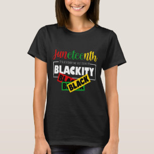 T-shirt Je suis Blackity Black Junetten 1865 Ancêtres Mela