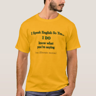 T-shirt Je suis ce que je suis Sayin ?