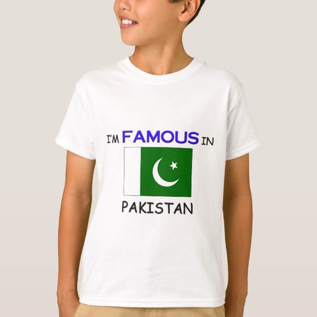 T-shirt Je suis célèbre au PAKISTAN (Devant)
