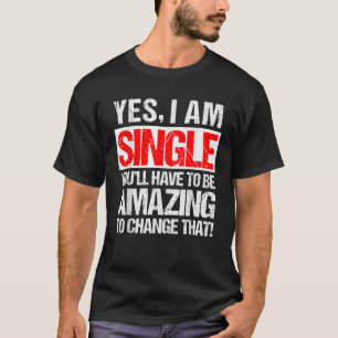 T-shirt Je suis célibataire