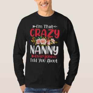 T-shirt Je suis cette folle nounou que tout le monde a rac