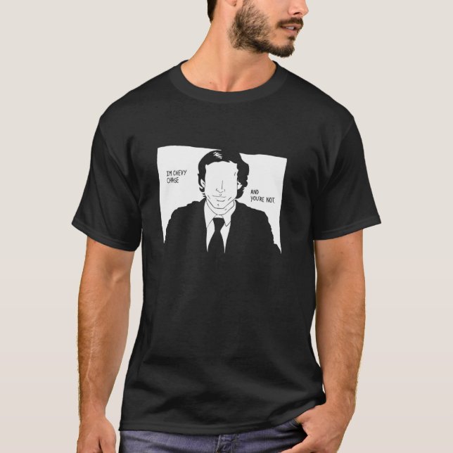 T-shirt Je suis Chevy Chase (Devant)