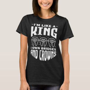 T-shirt Je suis comme un roi je possède des ponts et des c