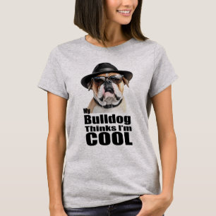 T-shirt Je suis Cool Bulldog