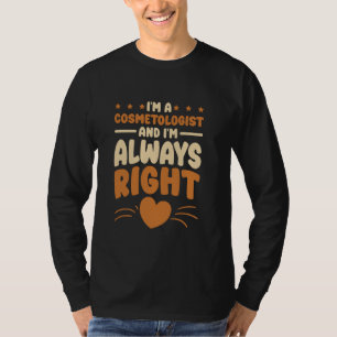 T-shirt Je suis Cosmetologue Design pour Cosmetology Beaut