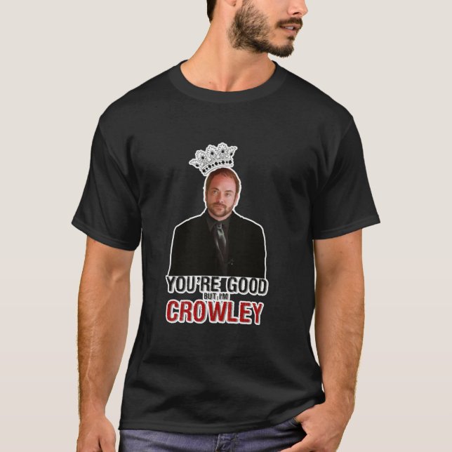 T-shirt Je suis Crowley ! Classique (Devant)