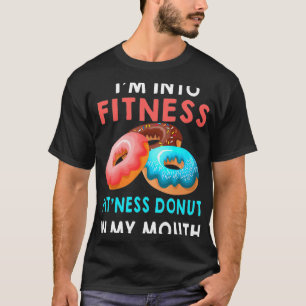 T-shirt Je Suis Dans Fitness Fitness Donut Dans Ma Bouche 