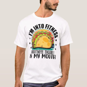 T-shirt Je suis dans Fitness Fit'ness Taco Dans Ma Bouche 