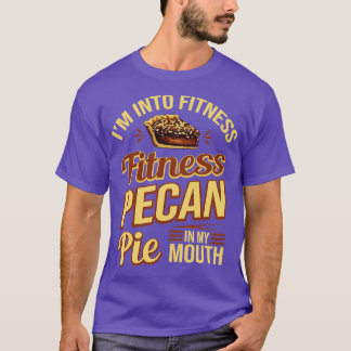 T-shirt Je Suis Dans La Forme Tarte Pecan Fitness Dans Ma 