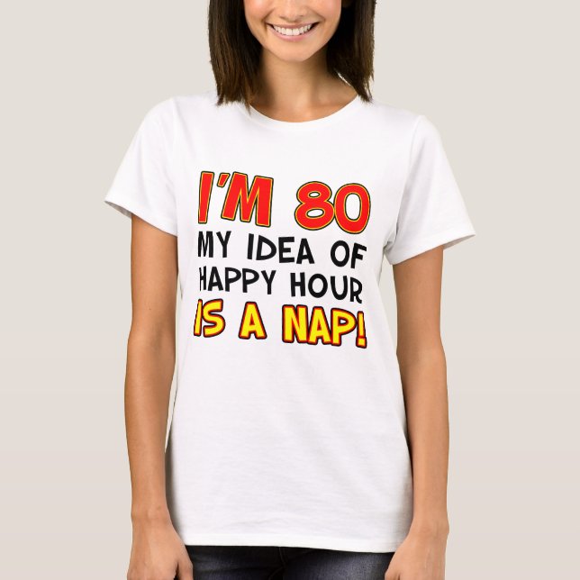 T-shirt Je suis de 80 heures heureuses est petit somme (Devant)