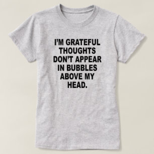 T-shirt Je suis des PENSÉES RECONNAISSANTES N'APPARAIS PAS