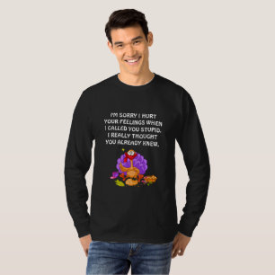 T-shirt Je suis désolé d'avoir blessé vos sentiments.mb#4