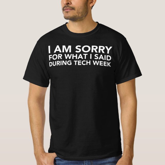 T-shirt Je Suis Désolé De Ce Que J'Ai Dit Pendant La Semai (Devant)